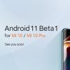 创新科技资讯：小米表示，POCO F2 Pro Mi 10即将获得Android 11 Beta 1更新