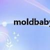 moldbaby（关于moldbaby的介绍）