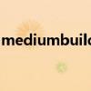 mediumbuild是什么意思（mediumbuild）