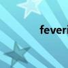 feverishly2001（feverish）