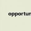 opportunites读音（opportunites）