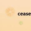 cease to struggle(cease) cease to struggle(cease)