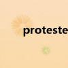 protesters什么意思（protesters）