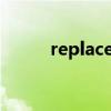 replaceAll兼容性（replaceall）