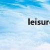 leisure time（leisuretime）