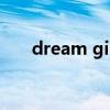 dream girl什么意思（dream girls）