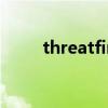 threatfire局长规则（threatfire）