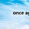 once again歌曲（once again）