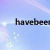 havebeen头跟have gone to的区别