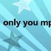 only you mp3百度网盘（only you mp3）