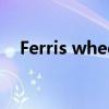 Ferris wheel什么意思（Heel什么意思）
