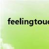 feelingtouch同类游戏(feelingtouch) feelingtouch同类游戏(feelingtouch)