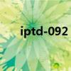 iptd-092 ssni-612 IPZ-367（iptd）