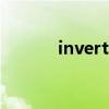 inverted image（inverted）