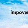 impoverishment（impoverish）