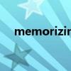 memorizing什么意思（memorizing）