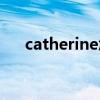 catherine怎么读音发音（catherine）