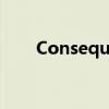 Consequences.（consequences）