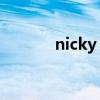 nicky 怎么读（nicky怎么读）