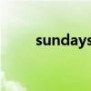 sundays怎么读（sunday怎么读）