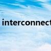 interconnectedness音标(interconnect) interconnectedness音标(interconnect)