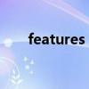 features that（features什么意思）
